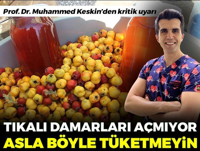 Meğer hepimiz yanlış biliyormuşuz! Prof. Dr. Muhammed Keskin’den kritik uyarı: 'Tıkalı damarları açmıyor, asla bu şekilde tüketmeyin!