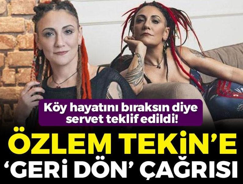 Her şeyi bırakıp giden Özlem Tekin'e milyonluk 'geri dön' çağrısı!