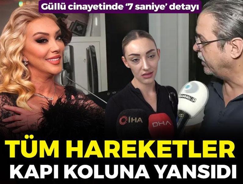 Güllü'nün ölümünde '7 saniye' detayı! Kapı kolu katili ele verdi