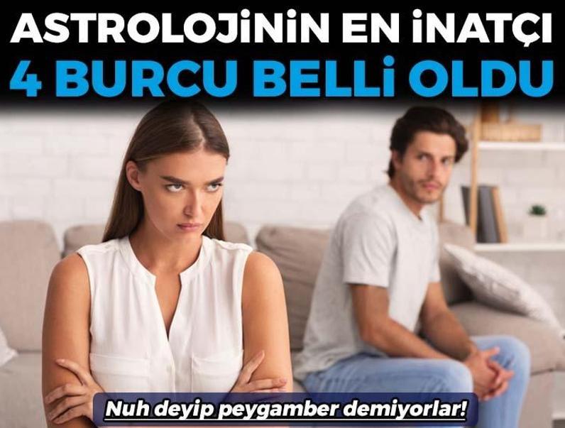 Nuh deyip peygamber demiyorlar! İşte astrolojinin en dediğim dedik 4 burcu