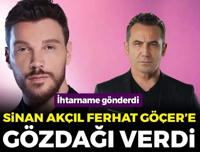 Sinan Akçıl'dan Ferhat Göçer'e gözdağı!